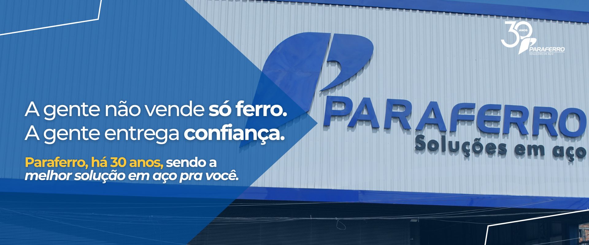 A gente não vende só ferro. A gente entrega confiança. 
